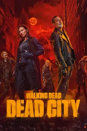 The Walking Dead: Dead City 2026 Season 3 English Audio [EP - 05 Added] HD Poster Download - filmyfly
