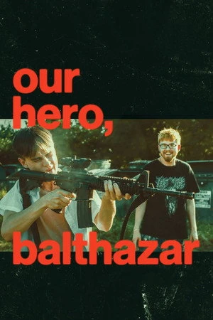 Our Hero, Balthazar 2026 Hindi - English Dual Audio HD Poster Download - filmyfly