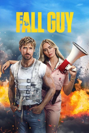 The Fall Guy 2024 Hindi - English Dual Audio HD Poster Download - filmyfly